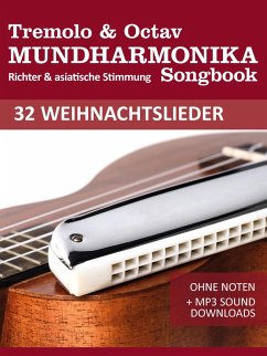 Tremolo Mundharmonika Liederbuch - 32 Weihnachtslieder (eBook, ePUB) - Boegl, Reynhard; Schipp, Bettina