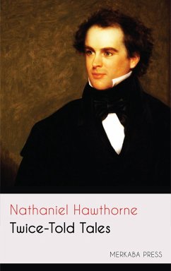 Twice-Told Tales (eBook, ePUB) - Hawthorne, Nathaniel