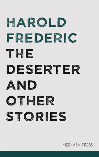 The Deserter and Other Stories (eBook, ePUB) The Deserter and Other Stories (eBook, ePUB)