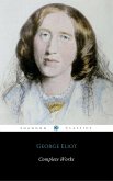 Complete Works Of George Eliot (eBook, ePUB) Complete Works Of George Eliot (eBook, ePUB)