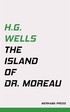 The Island of Dr. Moreau (eBook, ePUB) - Wells, H.G.