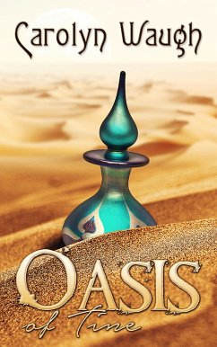 The Oasis of Time (eBook, ePUB) - Waugh, Carolyn