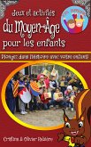 Jeux et activités du Moyen-Âge pour les enfants (eBook, ePUB)