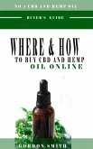 Where And How To Buy CBD And Hemp Oil Online (eBook, ePUB)