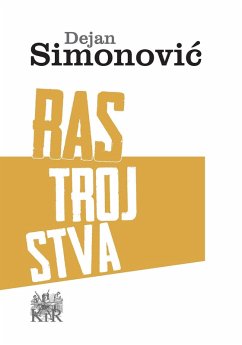 Rastrojstva (eBook, ePUB) - Simonovic, Dejan