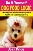 Do It Yourself Dog Food Logic (eBook, ePUB)