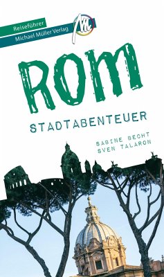 Rom - Stadtabenteuer Reiseführer Michael Müller Verlag   (Mängelexemplar) - Becht, Sabine;Talaron, Sven