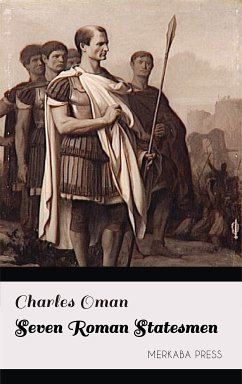 Seven Roman Statesmen (eBook, ePUB) - Oman, Charles