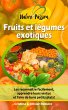 Fruits et légumes exotiques (eBook,... - Bild 1