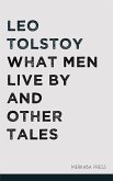 What Men Live By and Other Tales (eBook, ePUB)