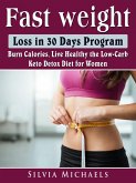 Fast Weight Loss in 30 Days Program (eBook, ePUB)