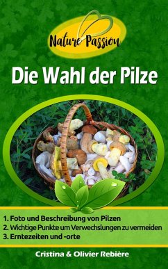 Die Wahl der Pilze (eBook, ePUB) - Rebiere, Cristina; Rebiere, Olivier
