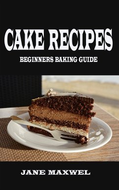 Cakes Recipes (eBook, ePUB) - Maxwel, Jane