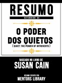 Resumo Estendido De O Poder Dos Quietos (Quiet) - Baseado No Livro De Susan Cain (eBook, ePUB)