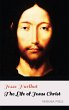 The Life of Jesus Christ (eBook, ePUB) - Bild 1