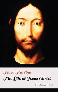 Cover The Life of Jesus Christ (eBook, ePUB)