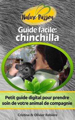 Guide facile: chinchilla (eBook, ePUB) - Rebiere, Cristina; Rebiere, Olivier