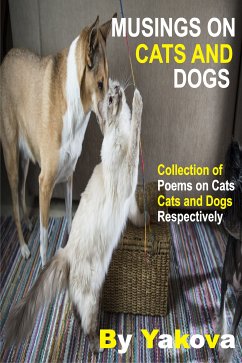 Musings On Cats And Dogs (eBook, ePUB) - Yakova
