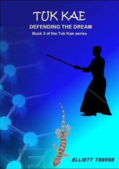 Cover Tuk Kae - Defending The Dream (Tuk Kae Series, #3) (eBook, ePUB)