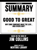 Extended Summary Of Good To Great: Why Some Companies Make The Leap...And Others Don't – Based On The Book By Jim Collins (eBook, ePUB)