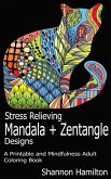 Stress Relieving Mandala+Zentangle Designs (eBook, ePUB)