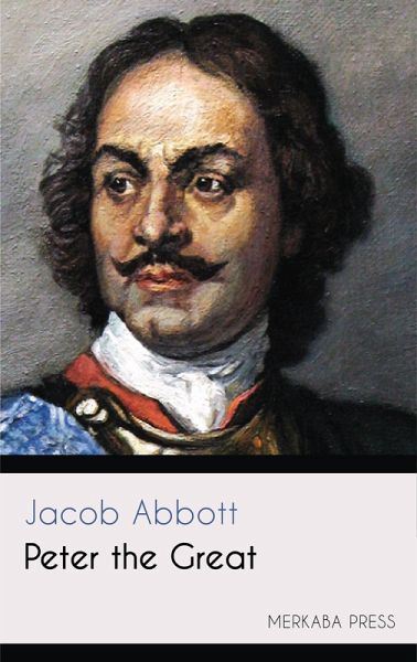 Peter the Great (eBook, ePUB) Peter the Great (eBook, ePUB)