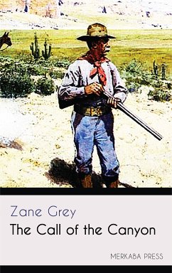 The Call of the Canyon (eBook, ePUB) - Grey, Zane