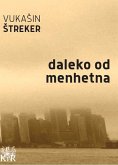 Daleko od Menhetna (eBook, ePUB)