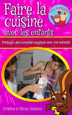 Faire la cuisine avec les enfants (eBook, ePUB) - Rebiere, Cristina; Rebiere, Olivier