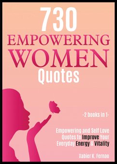 730 Empowering Women Quotes (eBook, ePUB) - Fernao, Xabier K.