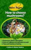 How to choose mushrooms? (eBook, ePUB)