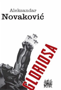 Gloriosa (eBook, ePUB) - Novakovic, Aleksandar