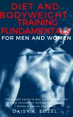 Diet and Bodyweight Training Fundamentals for Men and Women (eBook, ePUB)