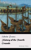 History of the Fourth Crusade (eBook, ePUB)