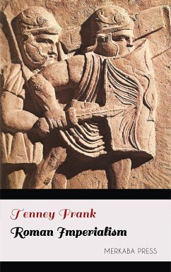 Roman Imperialism (eBook, ePUB) - Frank, Tenney