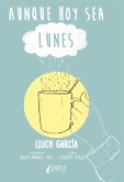 Aunque hoy sea lunes (eBook, ePUB)