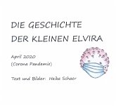 DIE GESCHICHTE DER KLEINEN ELVIRA (eBook, ePUB)