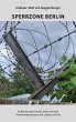 Sperrzone Berlin - Bild 1