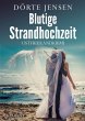 Blutige Strandhochzeit.... - Bild 1