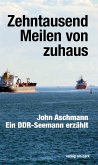 Zehntausend Meilen von zuhaus