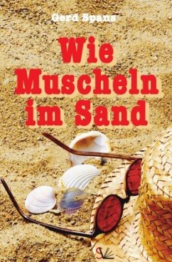 Wie Muscheln im Sand - Spans, Gerd