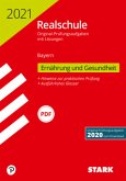 STARK Original-Prüfungen Realschule 2021 - Ernährung und Gesundheit - Bayern STARK Original-Prüfungen Realschule 2021 - Ernährung und Gesundheit - Bayern