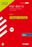 STARK Abiturprüfung FOS/BOS Bayern 2021 - Pädagogik/Psychologie 13. Klasse