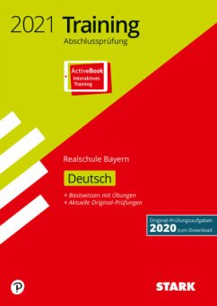 STARK Training Abschlussprüfung Realschule 2021 - Deutsch - Bayern