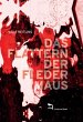 DAS FLATTERN DER FLEDERMAUS - Bild 1