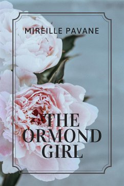 The Ormond Girl (eBook, ePUB) - PAVANE, MIREILLE