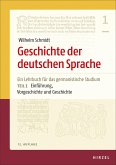 Geschichte der deutschen Sprache Teil 1: Einführung, Vorgeschichte und Geschichte