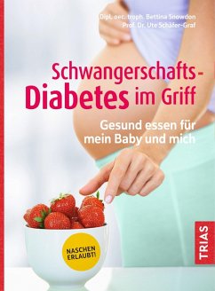 Schwangerschafts-Diabetes im Griff (eBook, ePUB) - Snowdon, Bettina; Schäfer-Graf, Ute