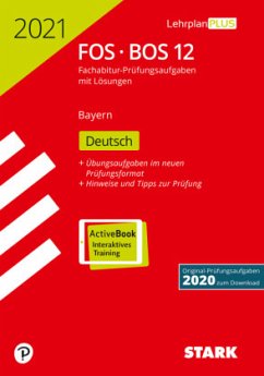 STARK Abiturprüfung FOS/BOS Bayern 2021 - Deutsch 12. Klasse