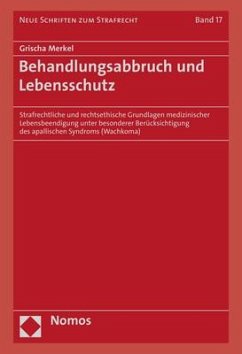 Behandlungsabbruch und Lebensschutz - Merkel, Grischa